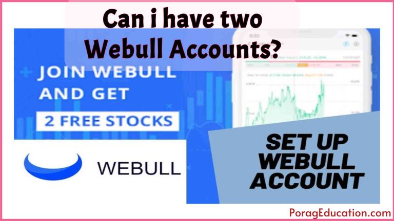 Can i have two Webull Accounts